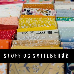 Stoff og sytilbehør - avdeling Inspirerende Hobby
